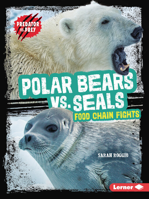 Title details for Polar Bears vs. Seals by Sarah Roggio - Wait list